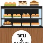 Börek,Baklava ve Ekmek Tezgahları